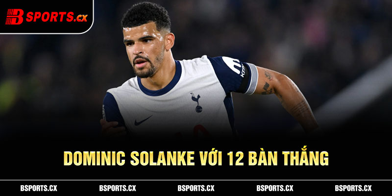 Dominic Solanke với 12 bàn thắng